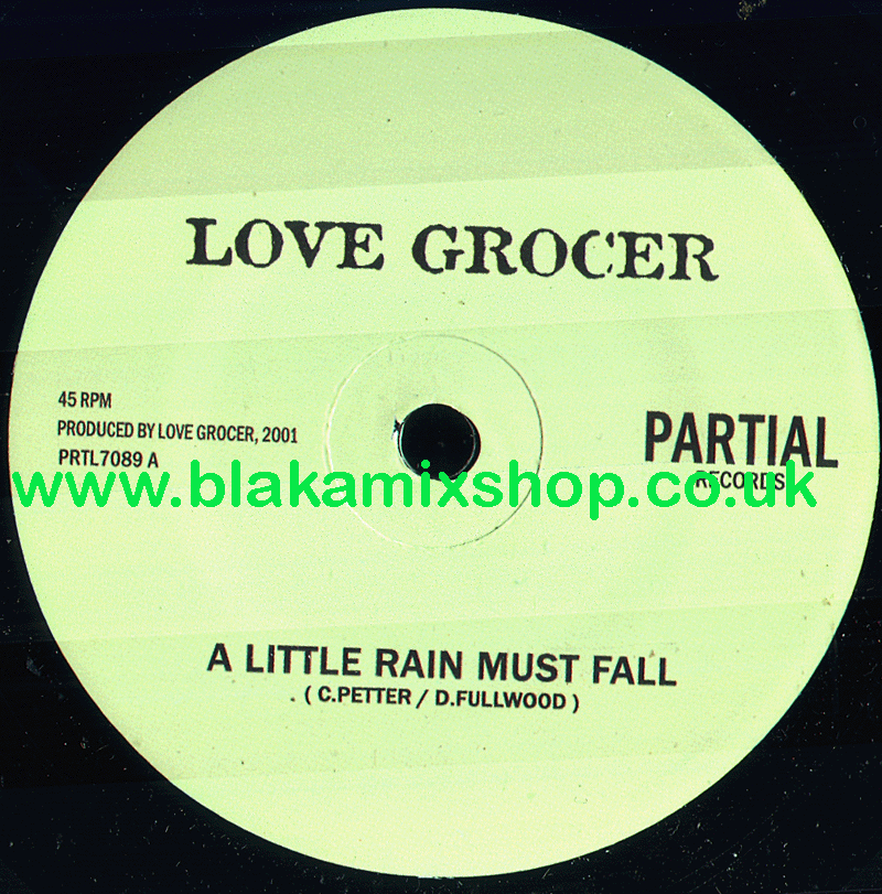 7" A Little Rain Must Fall/Version LOVE GROCER