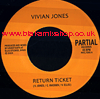 7" Return Ticket/Dub VIVAN JONES/VINNEY SATTA