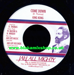 7" Come Down/Dub KING KONG