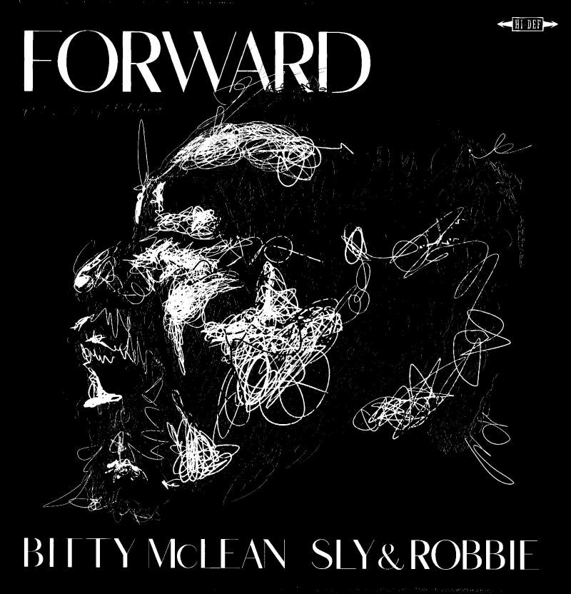 2XLP Forward- BITTY McLEAN, SLY & ROBBIE