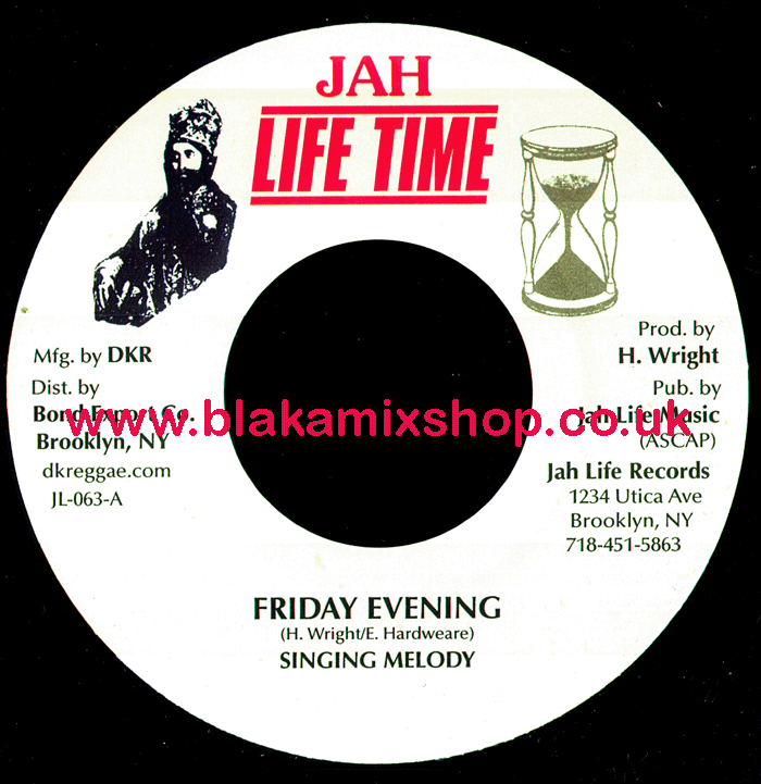 7" Friday Evening/Dub SINGING MELODY/JAH LIFE