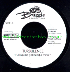 7" Full Up Me Girl Head A Think/On My Knees I Pray - TURBULENCE/