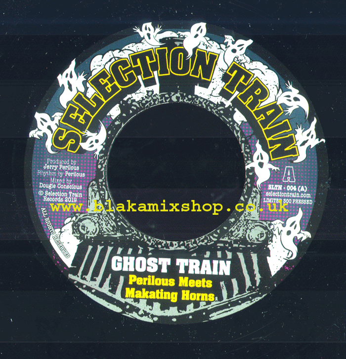 7" Ghost Train/Dub PERILOUS meets MAKATING HORNS