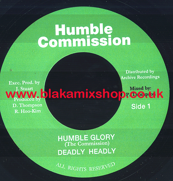 7" Humble Glory/Free Will DEADLY HEADLY/THE COMMISSION