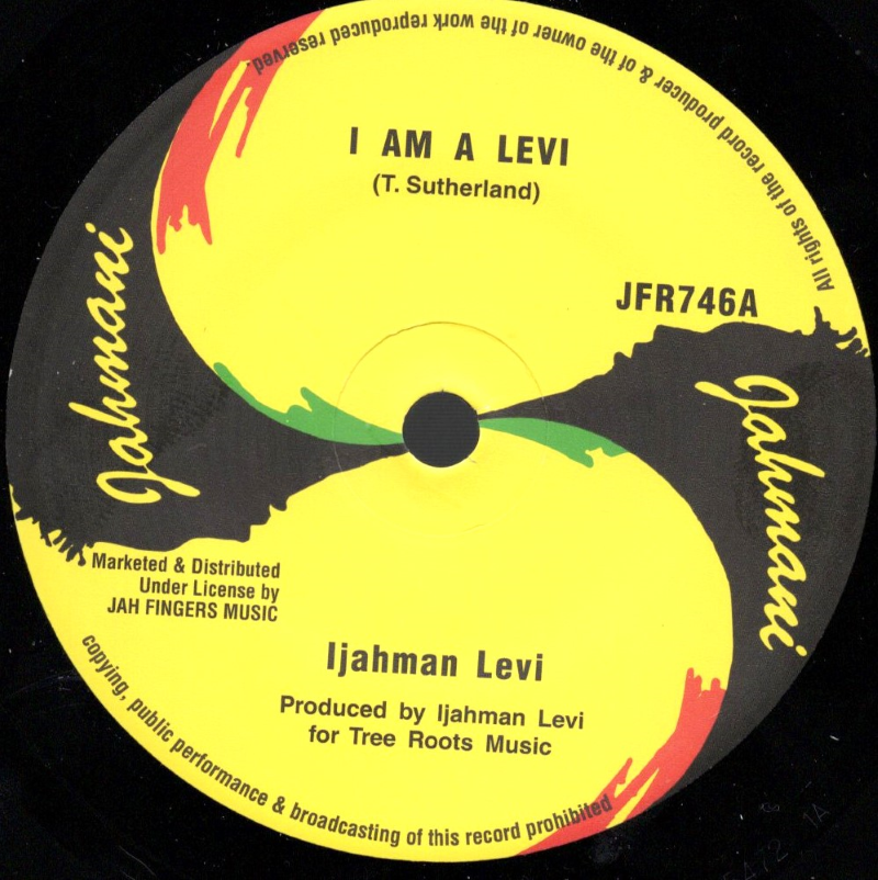 7" I Am A Levi/Part II IJAHMAN LEVI