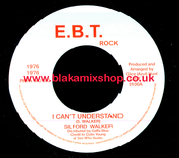 7" I Can't Understand/Bad Bad Bad SILFORD WALKER