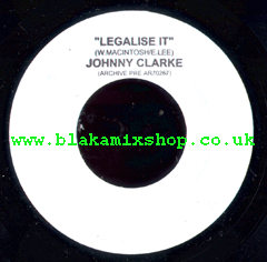 7" Legalise It/Version JOHNNY CLARKE [white label]