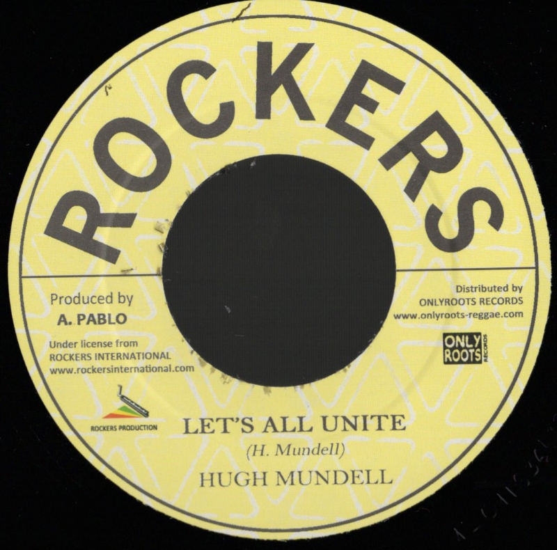 7" Lets All Unite/Unite Dub HUGH MUNDELL/PABLO ALL STARS