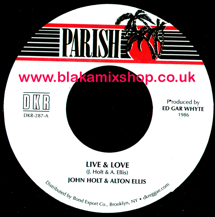 7" Live & Love/Version JOHN HOLT & ALTON ELLIS