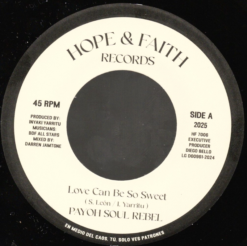 7" Love Can Be So Sweet/Dub PAYOH SOUL REBEL/BDF ALL STARS