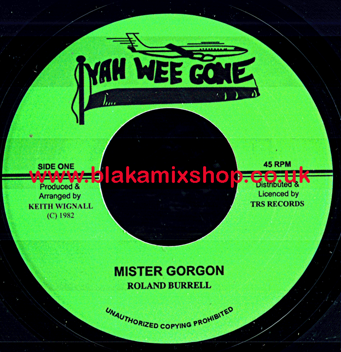 7" Mister Gorgon/Dub ROLAND BURRELL