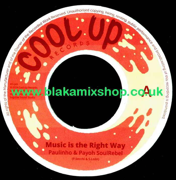 7" Music Is The Right Way/Dub PAULINOH & PAYOH SOULREBEL