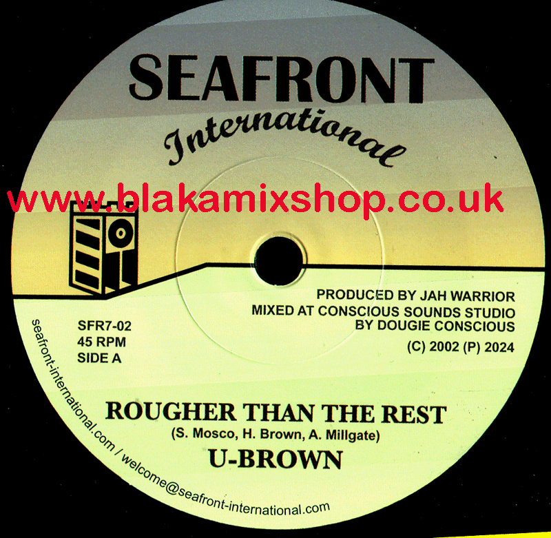 7" Rougher Than The Rest/Dub U-BROWN