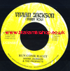 7" Run Come Rally/Dub VIVIAN JACKSON