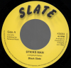 7" Sticks Man/Dub BLACK SLATE