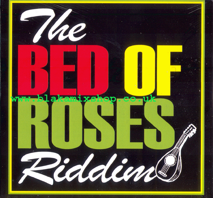 CD The Bed Of Roses Riddim- VARIOUS ARTIST Ft SIZZLA/DEZZI D/TOL