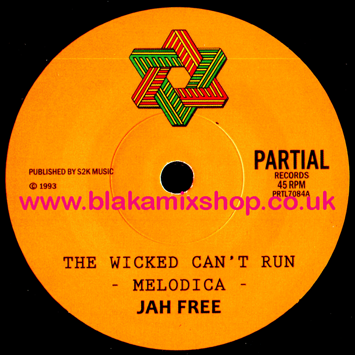 7" The Wicked Can't Run/Dub JAH FREE