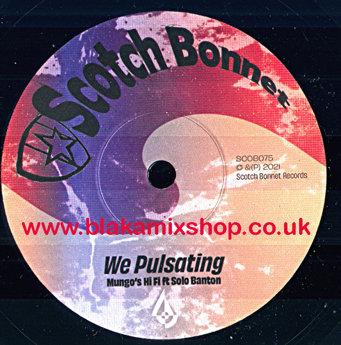 7" We Pulsating/Pulsating Dub MUNGO'S HI FI ft. SOLO BANTON