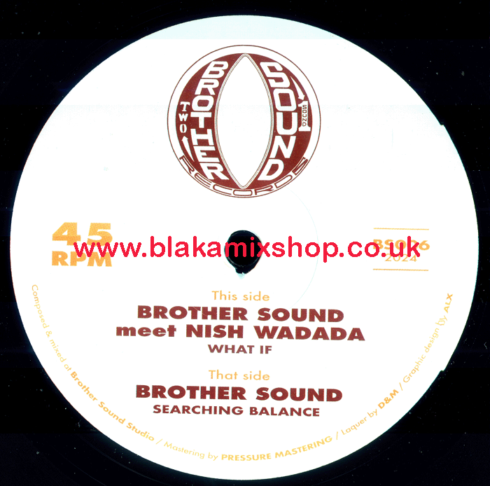 12" What If/Searching Balance BROTHER SOUND meets NISH WADADA/