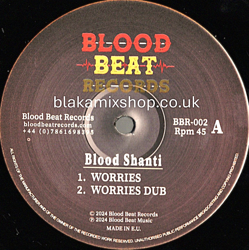 12" Worries/Show I The Way- BLOOD SHANTI